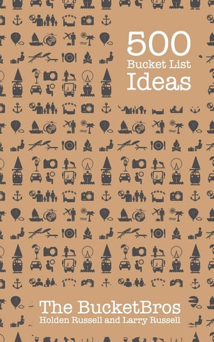 500 Bucket List Ideas