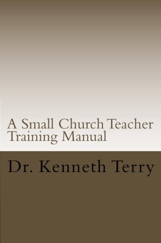 A Small Church Teacher Training Manual