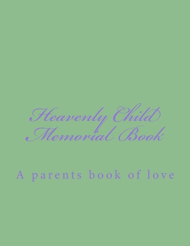 Heavenly Child Memorial Book