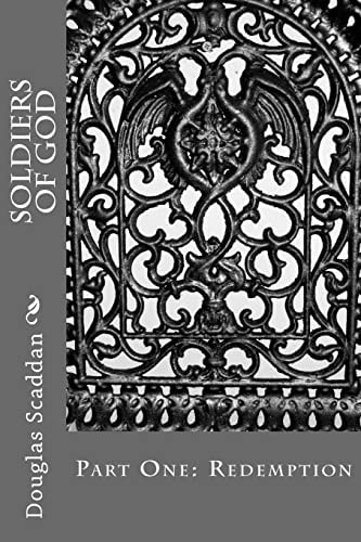 Soldiers of God Part One: Redemption