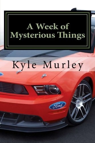 A Week of Mysterious Things