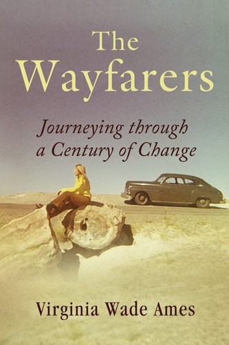 The Wayfarers Journeying Through a Century of Change