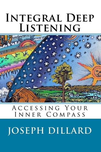 Integral Deep Listening Accessing Your Inner Compass