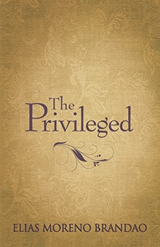 The Privileged A Historic Novel of Social Customs Set in the Caribbean