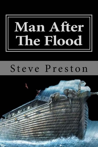 Man After The Flood Book 5 History of Mankind