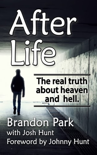 After Life The Real Truth About Heaven and Hell