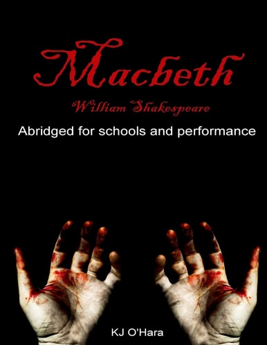Macbeth Abridged for Schools and Performance