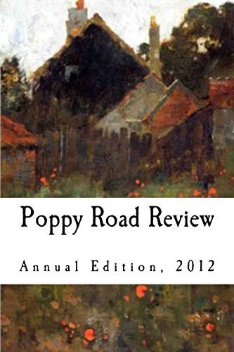 Poppy Road Review, Annual Edition 2012