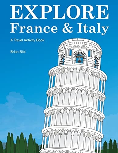 Explore France and Italy A Travel Activity Book