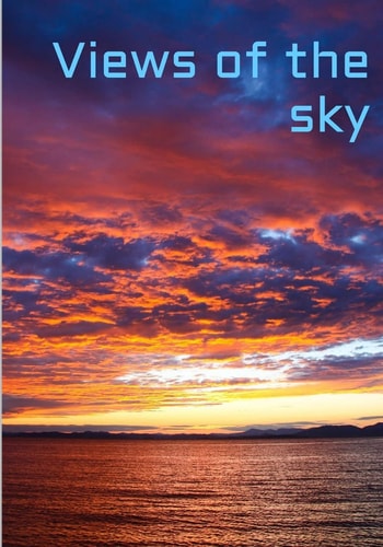 Views of the Sky 100 Beautiful Photos
