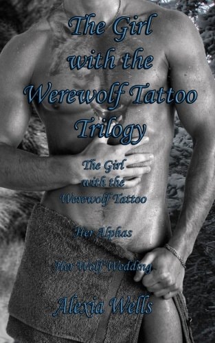 The Girl with the Werewolf Tattoo Trilogy