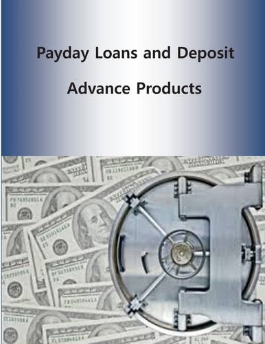 Payday Loans and Deposit Advance Products