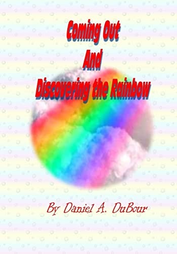 Coming Out and Discovering the Rainbow Revised Edition