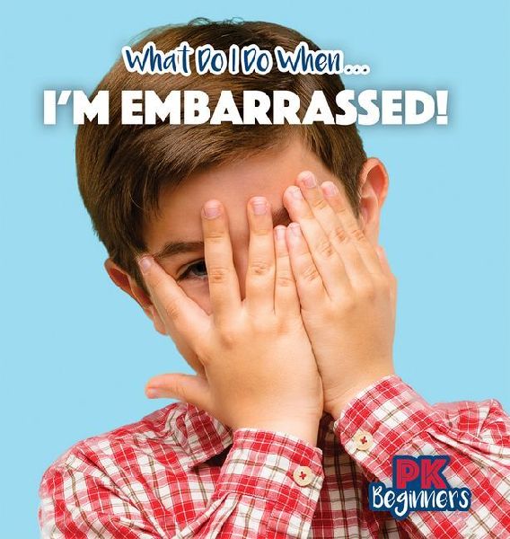 Im Embarrassed!