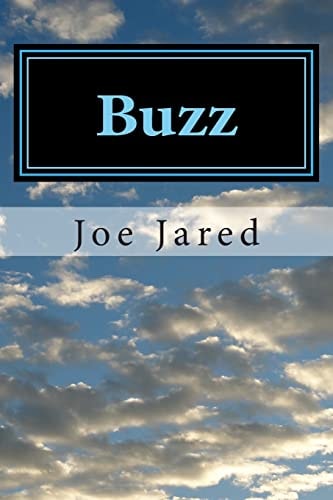Buzz The Memoirs of Joe E. Jared