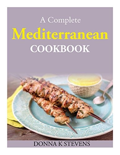 A Complete Mediterranean Cookbook