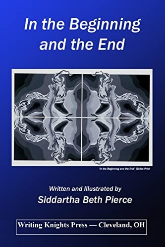 In the Beginning and the End