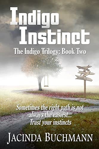 Indigo Instinct The Indigo Trilogy: Book Two