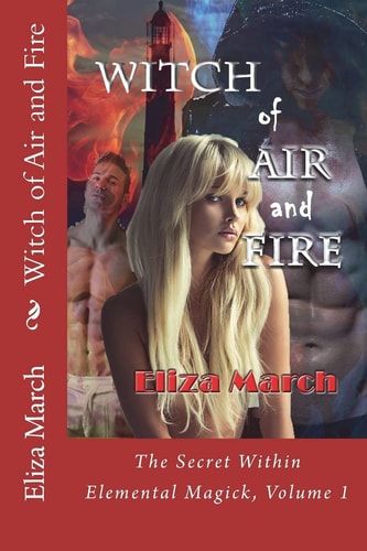 Witch of Air and Fire The Secret Within