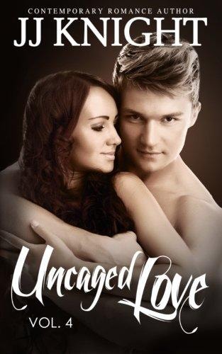 Uncaged Love #4 MMA New Adult Contemporary Romance