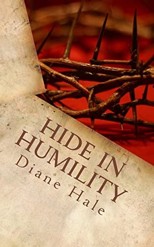 Hide in Humility Healing to Holiness