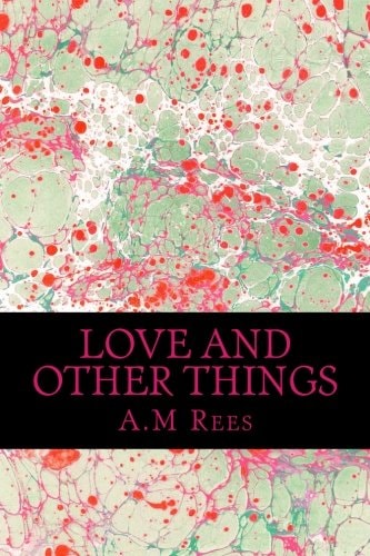 Love and Other Things Poetry Chapbook - Sassy Women's Love Affairs