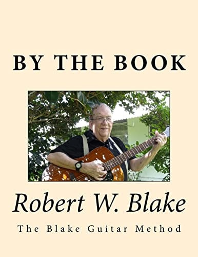 By The Book (The Blake Guitar Method) Aka/Pithy Guitar