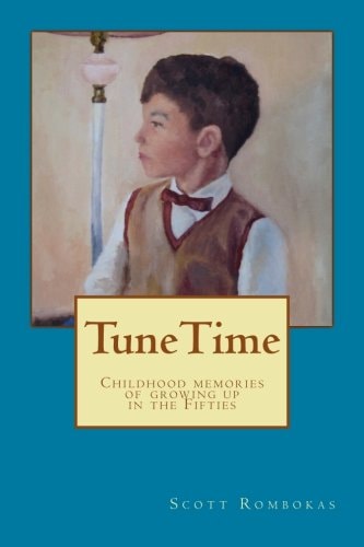TuneTime Childhood Memories of Growing Up in the Fifties
