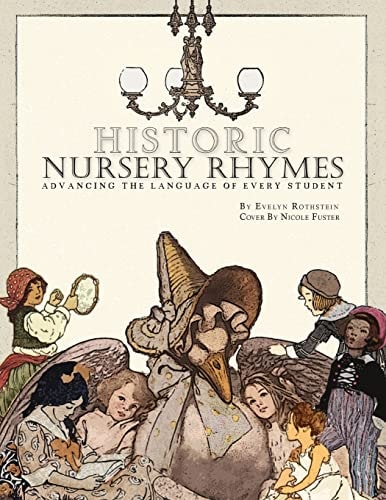 Historic Nursery Rhymes Advancing Every Student's Language