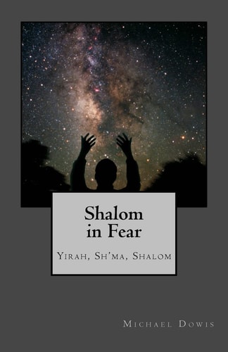 Shalom in Fear Yirah, Sh'ma, Shalom
