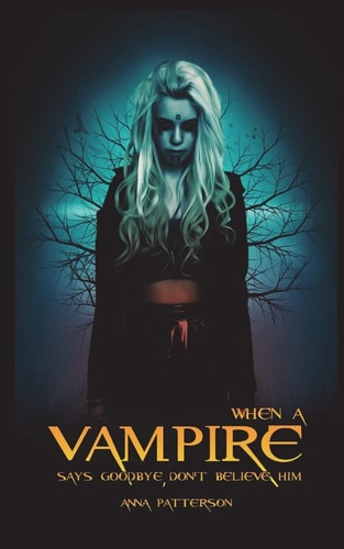 When a Vampire Says Goodbye Don't Believe Him