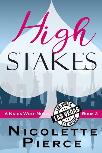 High Stakes A Nadia Wolf Novel