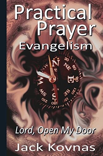 Practical Prayer Evangelism - Lord Open My Door