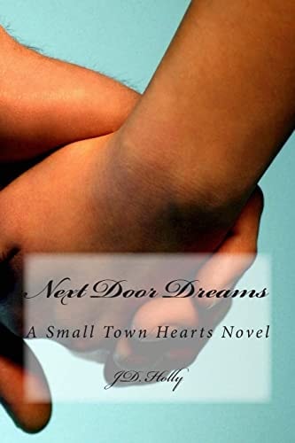 Next Door Dreams A Small Town Hearts Novel