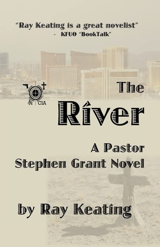 The River A Pastor Stephen Grant Novel