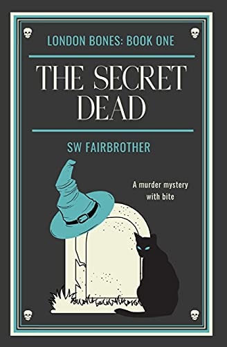 The Secret Dead London Bones: Book One