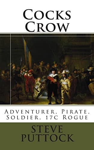 Cocks Crow Adventurer, Pirate, Soldier, 17c Rogue