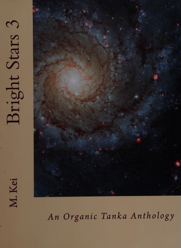 Bright Stars 3 An Organic Tanka Anthology