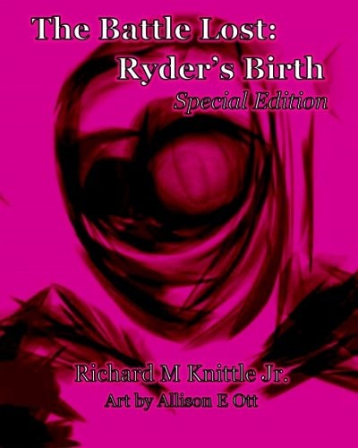 The Battle Lost: Ryder's Birth Special Edition
