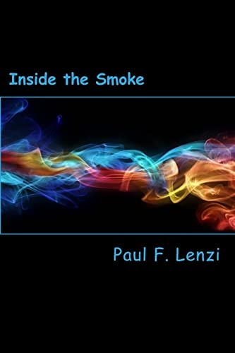 Inside the Smoke A Centurial Collection of Poetry