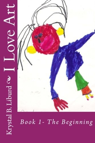 I Love Art Book 1-The Beginning