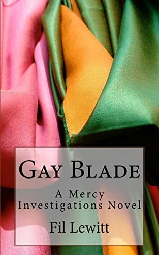 Gay Blade A Mercy Investigations Novel