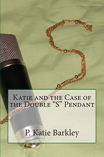 Katie and the Case of the Double "S" Pendant