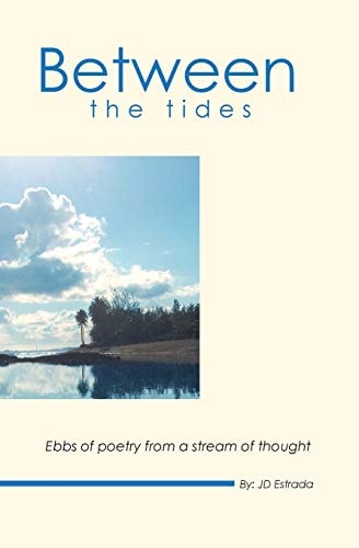 Between the Tides Ebbs of Poetry from a Stream of Thought