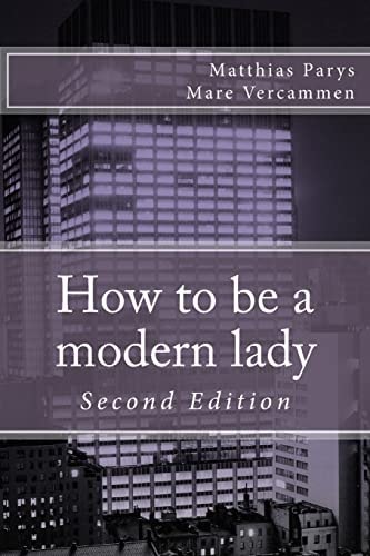 How to Be a Modern Lady
