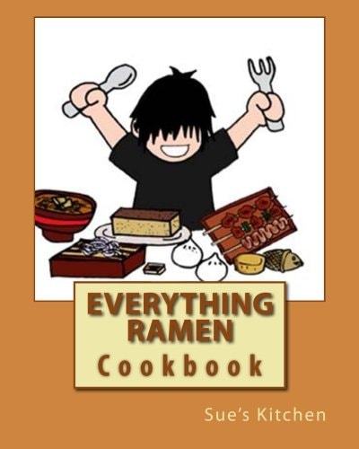 Everything Ramen Cookbook