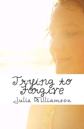 Trying to Forgive A Holmes Industries Story