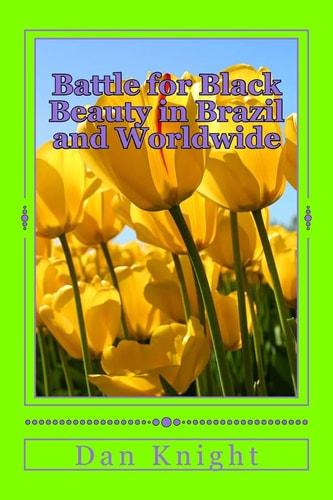 Battle for Black Beauty in Brazil and Worldwide Our Woman Is a Beautiful Happy Nappy Woman