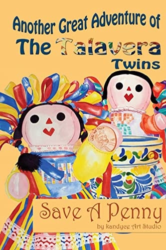 Another Great Adventure of the Talavera Twins Save a Penny