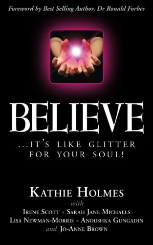 Believe ... It's Like Glitter for Your Soul!